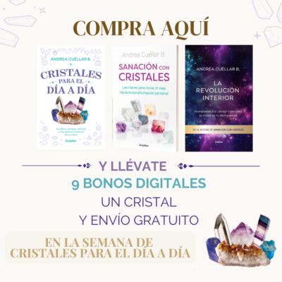 Cristales para el día a día, Sanación con Cristales y La Revolución Interior